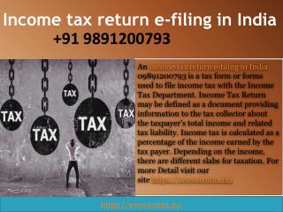 What is income tax return e-filing in India 09891200793?