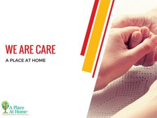 Take Relief In Home Care Services - A Place At Home Omaha