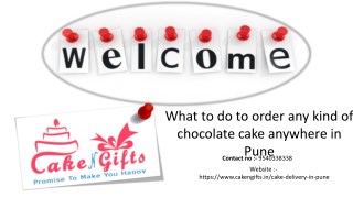 What to do in order to order your favorite chocolate cake at midnight on any occasion in Pune?