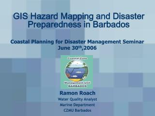 GIS Hazard Mapping and Disaster Preparedness in Barbados