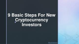 9 Basic Steps For New Cryptocurrency Investors