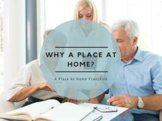 Find out Why A Place At Home?