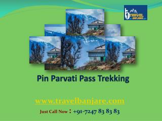 Pin Parvati Pass Trekking â€“ Travel Banjare