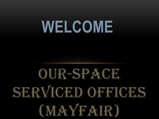 Get the styled modern Offices in Mayfair