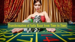 Transformation of Satta Bazar from Time to Time