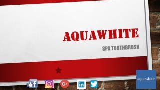 Aquawhite Spa Toothbrush