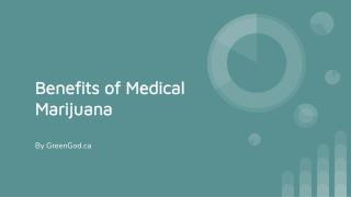 Benefits of Medical Marijuana