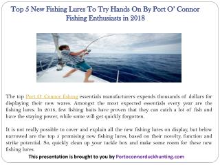 Top 5 New Fishing Lures To Try Hands On By Port Oâ€™ Connor Fishing Enthusiasts in 2018