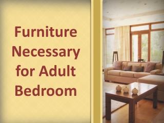 Furniture Necessary for Adult Bedroom