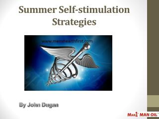 Summer Self-stimulation Strategies