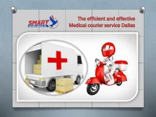 Best Medical Courier Service Dallas- Smart Delivery Service