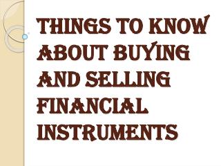 Buying and Selling Financial Instruments