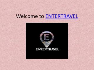 ENTERTRAVEL: Entertainment travel agency