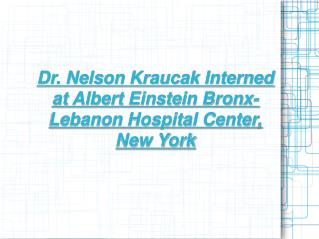 About Dr. Nelson Kraucak