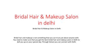Bridal Hair & Makeup Salon in delhi