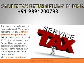 Deadline for Online tax return filing in India 09891200793