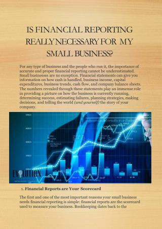 IS FINANCIAL REPORTING REALLY NECESSARY FOR MY SMALL BUSINESS?
