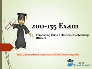 200-155 Exam Real Questions - Cisco 200-155 Exam Dumps RealExamDumps