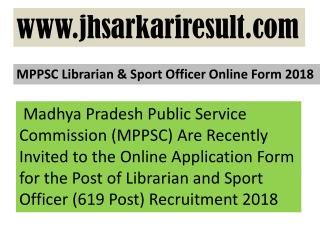 MPPSC Librarian & Sport Officer Online Form 2018