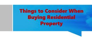 Things to Consider When Buying Residential Property