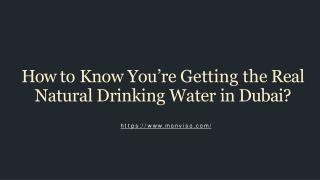 How to Know Youâ€™re Getting the Real Natural Drinking Water in Dubai