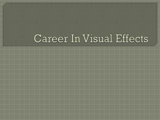 Career in Visual Effects