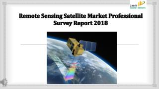 Remote sensing satellite market professional survey report 2018