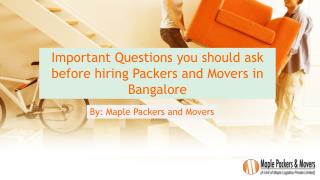 Important Questions to ask before selecting Packers and Movers in Bangalore