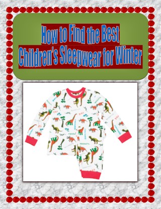 How to Find the Best Childrenâ€™s Sleepwear for Winter