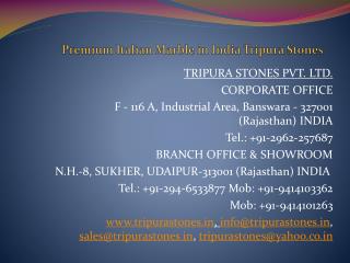 Premium Italian Marble in India Tripura Stones