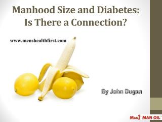 Manhood Size and Diabetes: Is There a Connection?