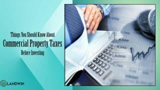 Things you Should Know About Commercial Property Taxes Before Investing