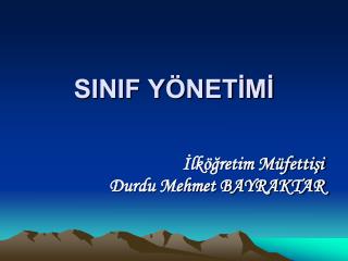 SINIF YÖNETİMİ