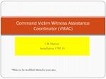 Command Victim Witness Assistance Coordinator VWAC