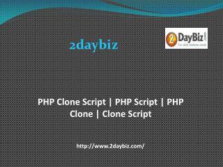 PHP Clone Script | PHP Script | PHP Clone | Clone Script