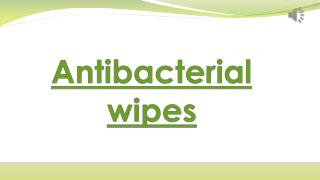 Antibacterial wipes