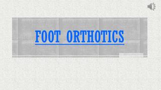 foot orthotics