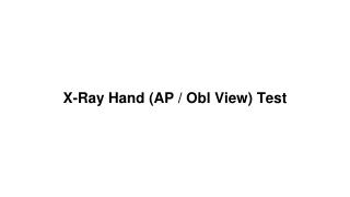 X ray hand (ap and obl view) test