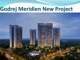 Godrej Meridien New Project