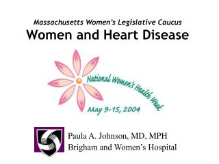 Massachusetts Women’s Legislative Caucus Women and Heart Disease