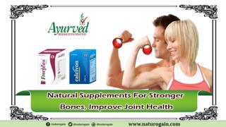 Natural Supplements for Stronger Bones, Improve Joint Health