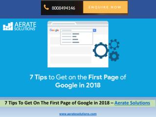 7 Tips to Get on the First Page of Google in 2018 - Aerate Solutions