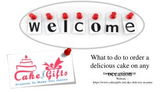 Visit Cakengifts.in to order any kind of cake or send a gift in Same Day?