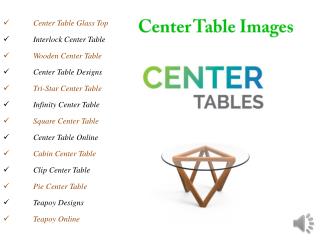 Center Table Images