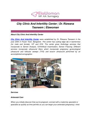 City Clinic And Infertility Center | Dr. Rizwana Tasneem | Elawoman