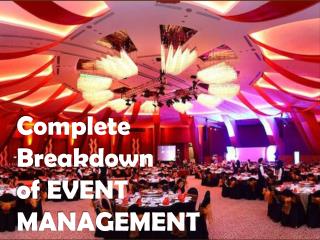 Complete Breakdown of EVENT MANAGEMENT