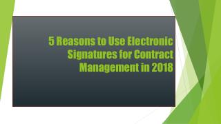 5 Reasons to Use Electronic Signatures for Contract Management in 2018