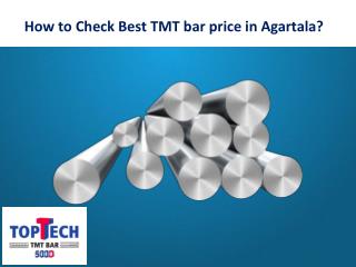 How to Check Best TMT bar price in Agartala?