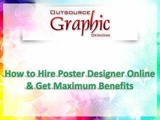 How to Hire Poster Designer Online & Get Maximum Benefits