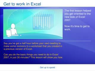 Get to work in Excel